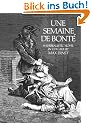 Une Semaine de Bonte Semaine de Bonte: A Surrealistic Novel in Collage a Surrealistic Novel in Collage (Dover Fine Art, History of Art)