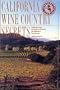 California Wine Country Secrets: Whispered Recipes and Guide to Restaurants and Wineries of Napa/Sonoma