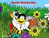 Bertie Bumble Bee: Troubled by the Letter B