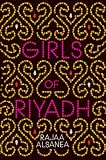 Girls of Riyadh: A Novel