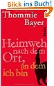 Heimweh nach dem Ort, an dem ich bin: Roman