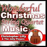 61Xre0PKWEL. SL160  Wonderful Christmas String Quartet Music