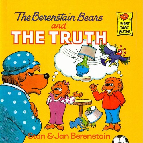 The Berenstain Bears and the Truth (Berenstain Bears First Time Books (Prebound))