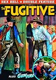 Rex Bell Double Feature: Gunfire (1934) - The Fugitive (1933)