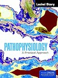 Pathophysiology: A Practical Approach with Access Code