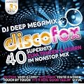DJ Deep MEGAMIX DISCOFOX - 40 Superhits im Nonstopmix (enth�lt 3 Fox Neuaufnahmen)