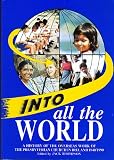 Into all the world : a history of 150 years of the overseas work of the Presbyterian Church in Ireland
