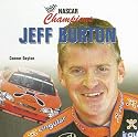 Jeff Burton (Nascar Champions)