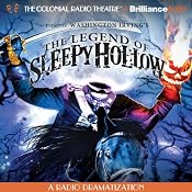 The Legend of Sleepy Hollow: A Radio Dramatization | [Washington Irving, Jerry Robbins (dramatization)]