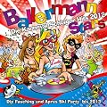 Ballermann Stars - Die Karneval Schlager Hits 2012 - Die Fasching und Apres Ski Party bis 2013 [Explicit]
