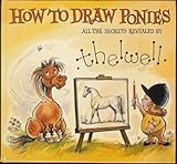 How to draw ponies : all the secrets revealed
