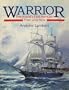 Warrior: The World's First Ironclad Then and Now
