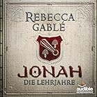 Jonah - Die Lehrjahre (Der König der purpurnen Stadt 1) (






ungekürzt) von Rebecca Gablé Gesprochen von: Detlef Bierstedt, Timmo Niesner, Dorette Hugo, Ulrike Stürzbecher, Till Hagen