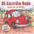 Carrito Rojo tiene un accidente/ Little Red Car Has an Accident (Hardcover)