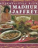 Entertaining with Madhur Jaffrey