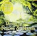 Dreams Of Fairies and Angels