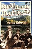 Rural Roots of Bluegrass: Songs, Stories & History