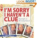 I'm Sorry I Haven't a Clue: Humph in Wonderland (BBC Audio)