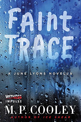 Faint Trace: A June Lyons Novella (The June Lyons Series)