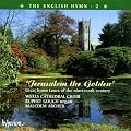 The English Hymn 2: Jerusalem the Golden