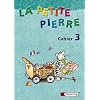 La petite Pierre 3. Cahier d'activit�s