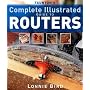 Taunton's Complete Illustrated Guide to Routers (Complete Illustrated Guides (Taunton))