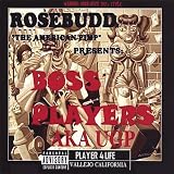 Boss Players - Rosebudd the American Pimp Presents: Boss Players aka Ugp (Audio CD) - B000SH3S90