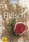 Fleisch (Brigitte Kochbuch Edition) - Brigitte Kochressort