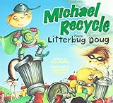 Michael Recycle meets Litterbug Doug