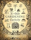 Ye olde gardening curiosity