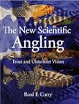 The New Scientific Angling - Trout an...