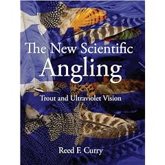 The New Scientific Angling - Trout and Ultraviolet Vision