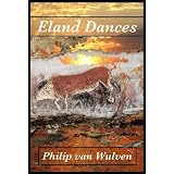 Eland Dances ~ Philip van Wulven