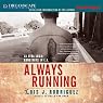 Always Running: La Vida Loca: Gang Days in L.A.