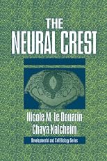 The Neural Crest (Developmental and Cell Biology Series)
