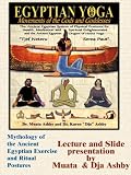 Mythology of the Ancient Egyptian Yoga Postures