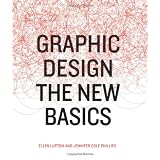 Graphic Design: The New Basics ~ Jennifer C. Phillips