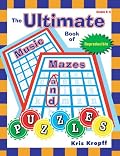 Ultimate Book of Music Mazes and Puzzles (Grades K-6, Reproducible)