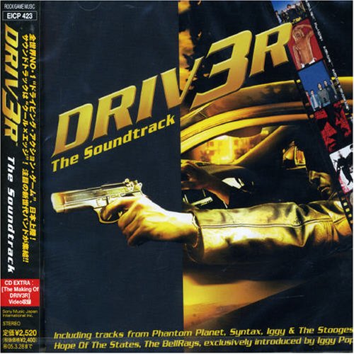 Driv3r ゲーム・ミュージック ナーコ ロス・ヘイローズ ステイトレス ベルレイズ ホープ・オブ・ザ・ステイツ メロウドローン ファントム・プラネット イギー&ザ・ストゥージズ ザ・レヴォネッツ スローモー…
