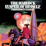 The Warlock in Spite of Himself: Warlock of Gramarye, Book 1 | Christopher Stasheff