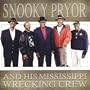 Snooky Pryor & His Mississippi Wrecking Crew