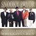 Snooky Pryor & His Mississippi Wrecking Crew