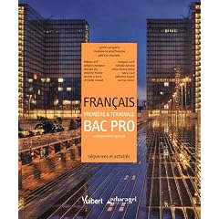 Fran�ais 1e & Tle Bac pro enseignement agricole : S�quences et activit�s