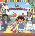 La quincea&ntilde;era (The Birthday Dance Party) (Dora La Exploradora/Dora the Explorer) (Spanish Edition)