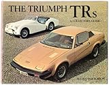 The Triumph TRs : a collector's guide