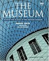 The Museum: Behind the Scenes at the British Museum