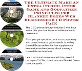  : The Ultimate Make An Extra Income, Inner Game and Godfather Principles for Blanket Boxes Web Businesses 3 CD Power Pack