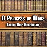 A Princess of Mars: Mars Series #1 | Edgar Rice Burroughs