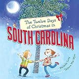 The Twelve Days of Christmas in South Carolina (The Twelve Days of Christmas in America)