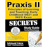 praxis ii principles of learning and teaching early childhood 0621 exam secrets study guide praxis ii test